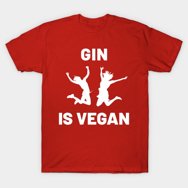 Gin is Vegan #4 T-Shirt by MrTeddy